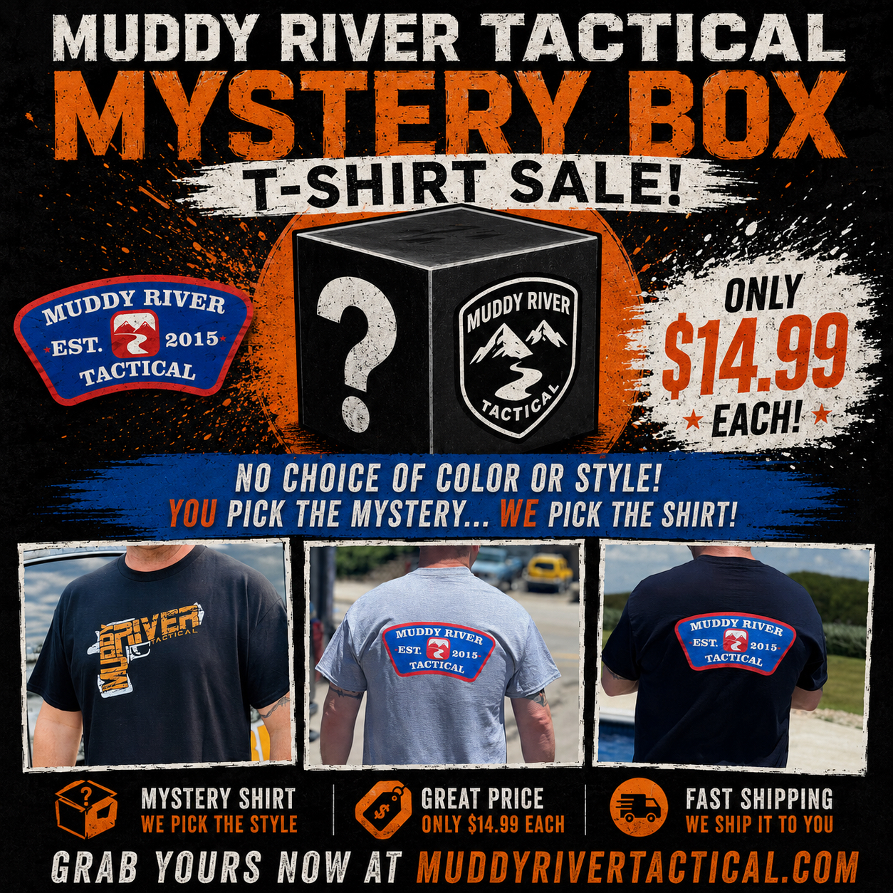 MYSTERY T-Shirt - Muddy River Tactical Holster Company